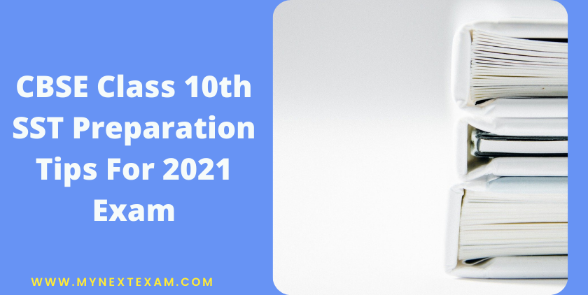 CBSE Class 10th SST Preparation Tips For 2021 Exam