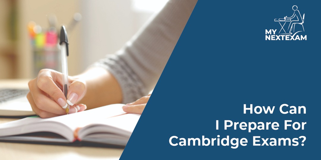 How can I prepare for Cambridge exam?