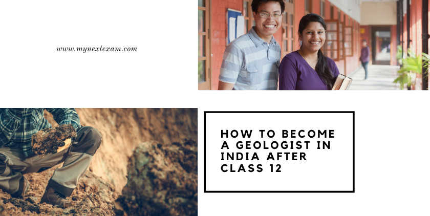 How to become a Geologist in India after class 12