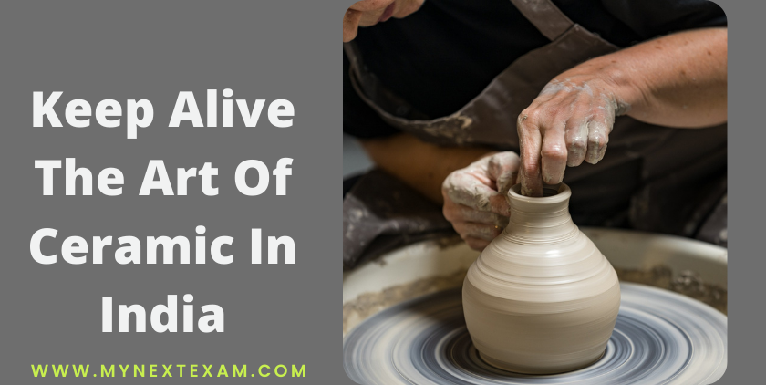 Keep Alive The Art Of Ceramic In India: Become A Ceramic Expert After Class 12th