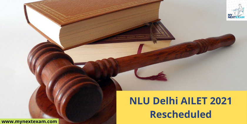 NLU Delhi AILET 2021 Rescheduled