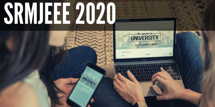 SRMJEE 2020 – All You Need to Know